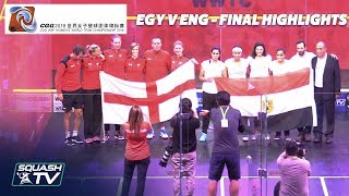 Squash: Egypt v England - Women's World Team Champs 2018 - Final Highlights