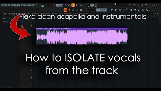 How To Remove/Isolate Vocals From a Song In a Single Click | Make Clean Instrumentals from any song