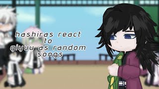 2X •Hashiras React To Giyuu As Random Songs• 🇷🇺/🇺🇸 1/?