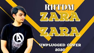 Zara Zara (Male Version) | Unplugged Cover | RHTDM I Vaibhav Rawat