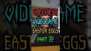 Unsettling Videogame Easter eggs😱 (Part 22)
