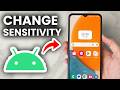 How To Change Touch Sensitivity On Android Phone - Full Guide