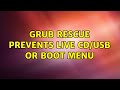 Ubuntu: Grub rescue prevents live cd/usb or boot menu
