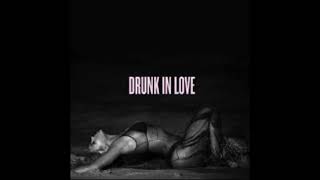 Beyoncé - Drunk In Love (Feat. Jay Z)