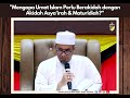 Mengapa Umat Islam Perlu Berakidah Dengan Akidah Asya'irah Dan Maturidiah ?