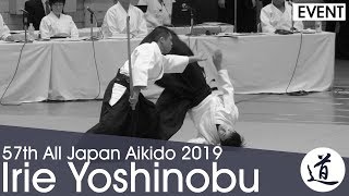 Irie Yoshinobu Shihan - 57th All Japan Aikido Demonstration (2019)