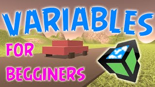 Unity Tutorial - VARIABLES. Beginners Guide in C#