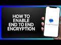 How To Enable End to End Encryption in Google Messages Tutorial