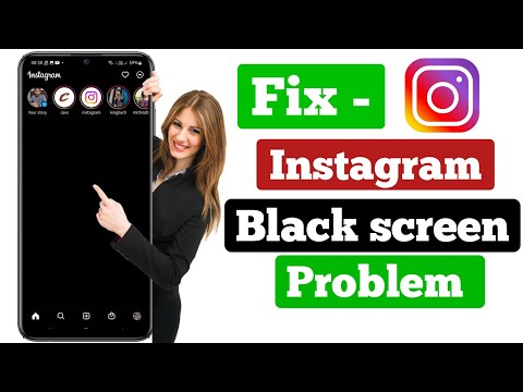 FIX Instagram Black Screen Problem Instagram Black Screen Problem 2022