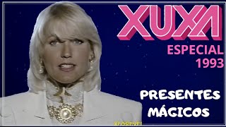 XUXA ESPECIAL 1993 - PRESENTES MÁGICOS - COMPLETO