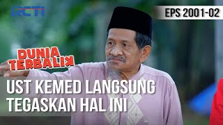 DUNIA TERBALIK - Ust Kemed Lakukan Tindakan Tegas [20 Maret 2020]