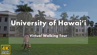University of Hawai'i at Mānoa - Virtual Walking Tour [4k 60fps]