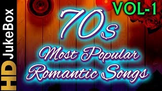70’s Most Popular Romantic Songs Vol 1 | Bollywood Superhit Songs | Evergreen Hindi Songs Collection