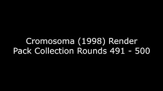 (RQ) Cromosoma (1998) Render Pack Collection Round (491 - 500)