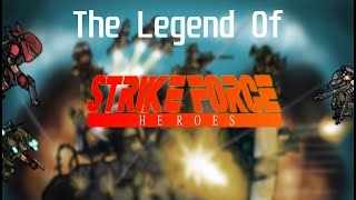 The Legend of Strike Force Heroes