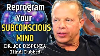 Subconscious Mind Reprogramming in Hindi by Dr. Joe Dispenza Hindi Dubbed | Law of Attraction