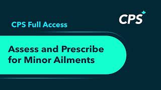 CPS Full Access: Assess and Prescribe for Minor Ailments - Cold Sores