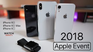 Apple Event Overview - iPhone Xs, Xs Max, Xr - Everything You Need to Know