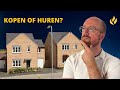 Huis kopen of huren, wat is beter?