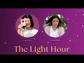 The Light Hour with Lauren Grace and Candice Planche