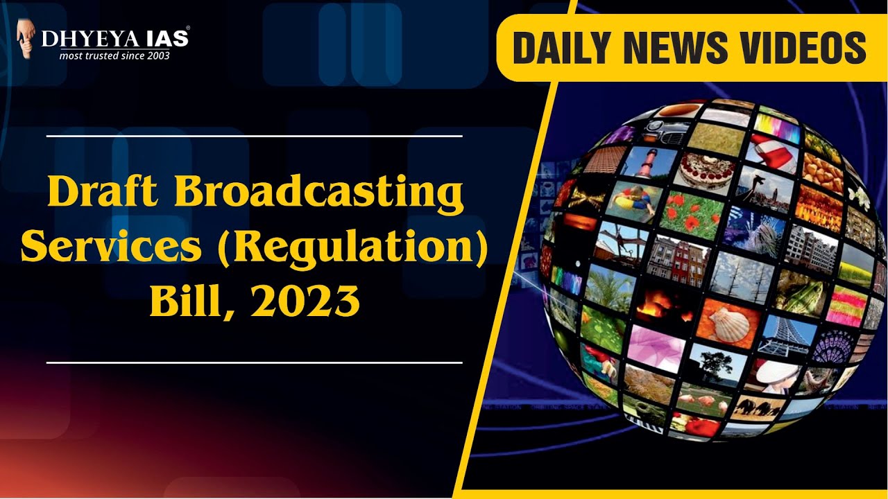 Current News Videos : Draft Broadcasting Services Regulation Bill, 2023 ...