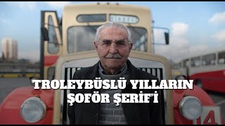 Troleybüs direksiyonunda geçen yıllar