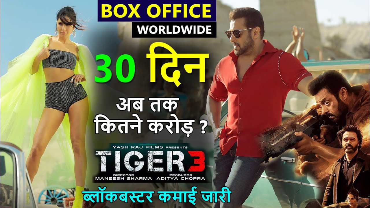 Tiger 3 Box Office Collection Day 30, Tiger 3 Worldwide Collection ...