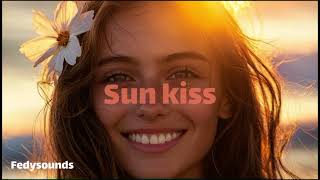 Sun kiss | fedysounds ( free royalty music )