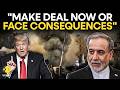 US-Iran War: Trump Pressures Iran To Strike Deal, Warns Against Further Bloodshed | WION ORIGINALS