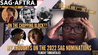 HOLY MOLY THE SAGS ARE SHAKING THINGS UP! | 2022 SAG Nominations| Filmzay ThoughtTalks