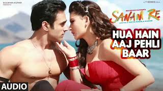 Hua Hain Aaj Pehli Baar Full Song | SANAM RE | Pulkit Samrat, Urvashi Rautela | Divya Khosla Kumar