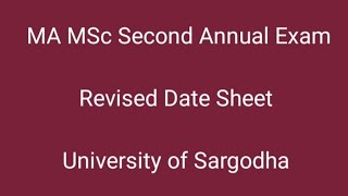 Date Sheet MA MSc Sargodha university / Revised Date Sheet 2023 UOS MA MSc Second Annual Exam 2022