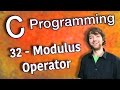 C Programming Tutorial 32 - Modulus Operator