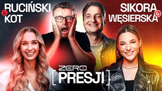 ZERO PRESJI #26 - SIKORA, RUCIŃSKI, KOT, WĘSIERSKA