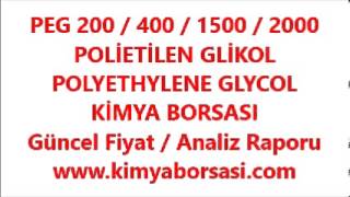 PEG 200 / 400 / 1500 / 2000  POLİETİLEN GLİKOL  POLYETHYLENE GLYCOL