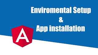 Angular Crash Course - Environmental Setup | Part 2