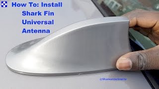 How To: Install Shark Fin Universal Antenna