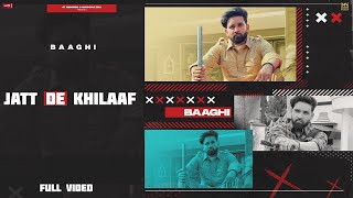 Punjabi Songs 2022 | Jatt De Khilaaf - Baaghi  | 0300 Ale | Punjabi Songs 2022