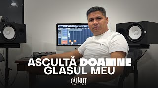 Calinut - ASCULTA DOAMNE GLASUL MEU ( Official Video ) 2023