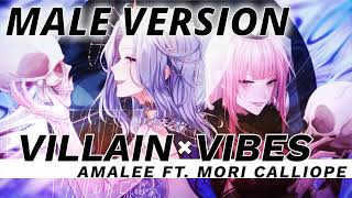 Villain Vibes - AmaLee feat Mori calliope (Male Version)