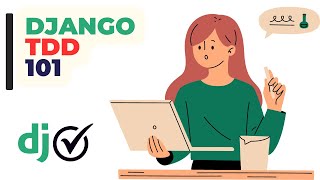 Django TDD (Test Driven Development) 101 - #django #testdrivendevelopment #softwaretesting