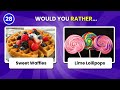 would you rather... 🍭🍋sweet vs sour junk food edition food quiz