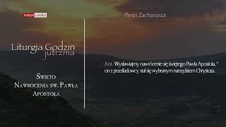 Liturgia Godzin | Jutrznia | Święto Nawrócenia św. Pawła Apostoła