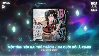 Nonstop TikTok 2025 🎼 Một Tình Yêu Hai Thử Thách x Em Cưới Rồi À Remix - Nhạc Remix Hot TikTok 2025