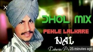 Pehle Lalkare Nal Dhol Mix Ft.Lahoria Production || Dj Jot Records Presents
