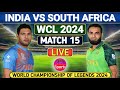 India Champion Vs South Africa Champion Live, Match 15, World Championship of Legends Cricket, SA15