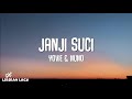 Yovie & Nuno - Janji Suci (Lirik Lagu)