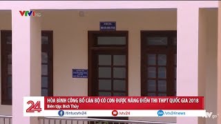 Hòa Bình công khai 5 lãnh đạo có con được nâng điểm | VTV24