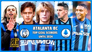 ATALANTA BC Top Goal Scorers Until 2024 (GOWL FOOTBALL) Serie A Italy