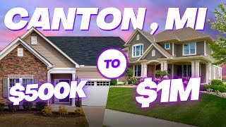 What $500 to $1M gets you in CANTON MICHIGAN | Living in Canton Michigan | Moving to Canton Michigan